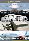 National Geographic: Megafactories - Aviation Wonders