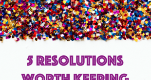 New years resolutions worth keeping