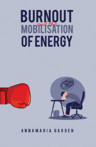 Burnout and the Mobilisation of Energy