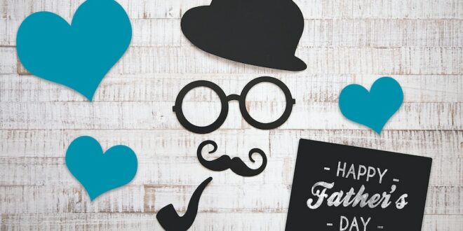 Father’s Day is Fun!  Tips to make it happen