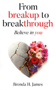 From Break Up To Breakthrough