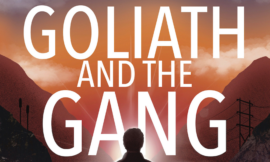 Goliath and the Gang