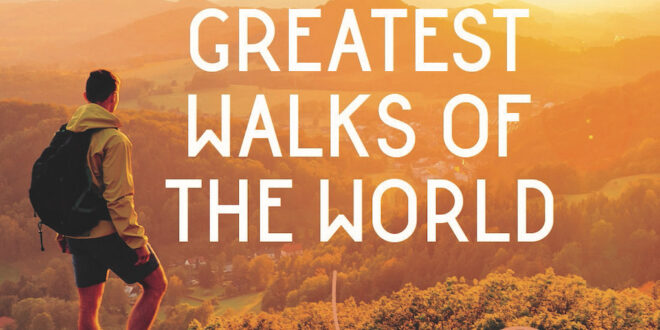 Greatest Walks of the World