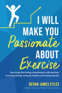 I Will Make You Passionate About Exercise