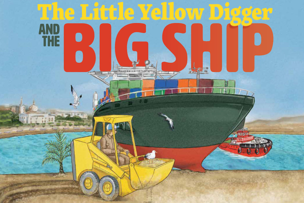 The Little Yellow Digger and the Big Ship