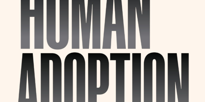 On Human Adoption
