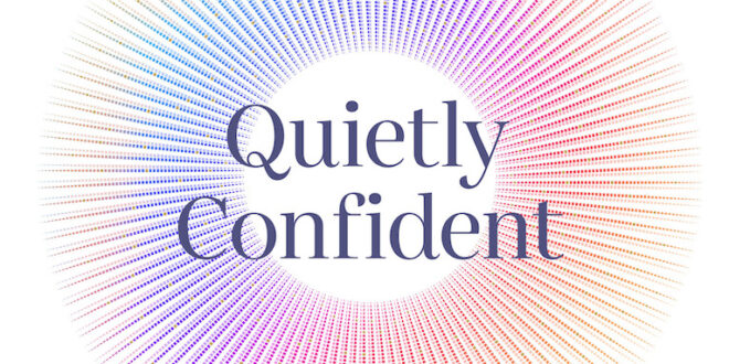 Quietly Confident