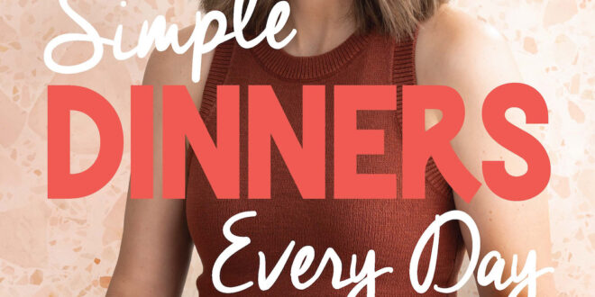 Simple Dinners Everyday