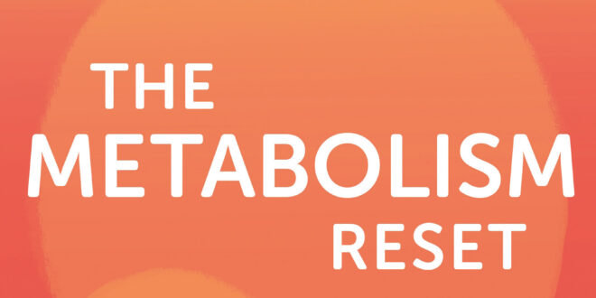 The Metabolism Reset