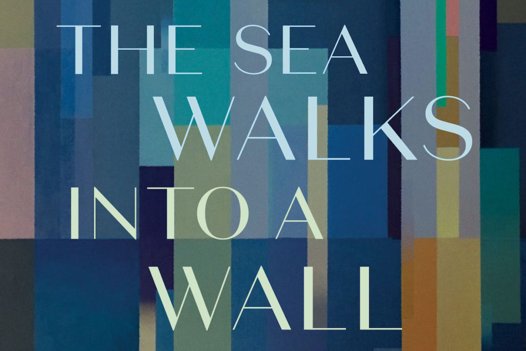 The Sea Walks into a Wall