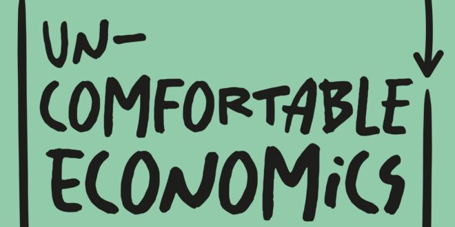 Uncomfortable Economics