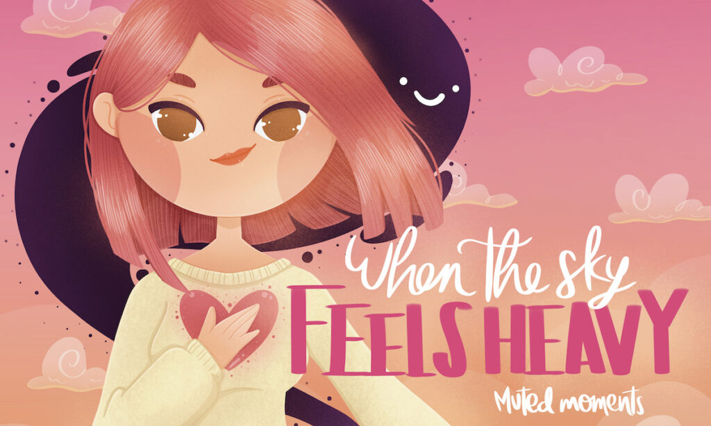 When the Sky Feels Heavy