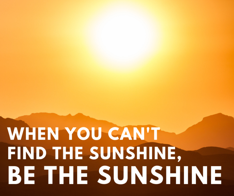 Quote Of The Day: Be The Sunshine - GrownUps New Zealand