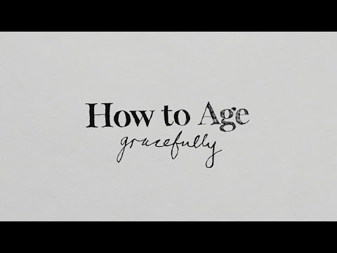 how to age gracefully